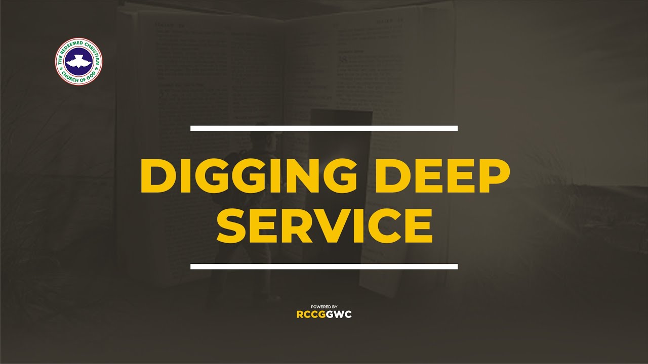 20th January, 2026 Digging Deep Service.