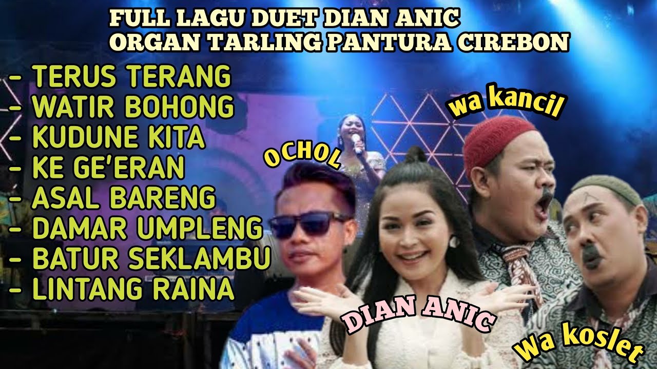 TARLING DUET DIAN ANIC || Terus terang || Watir bohong || Damar umpleng