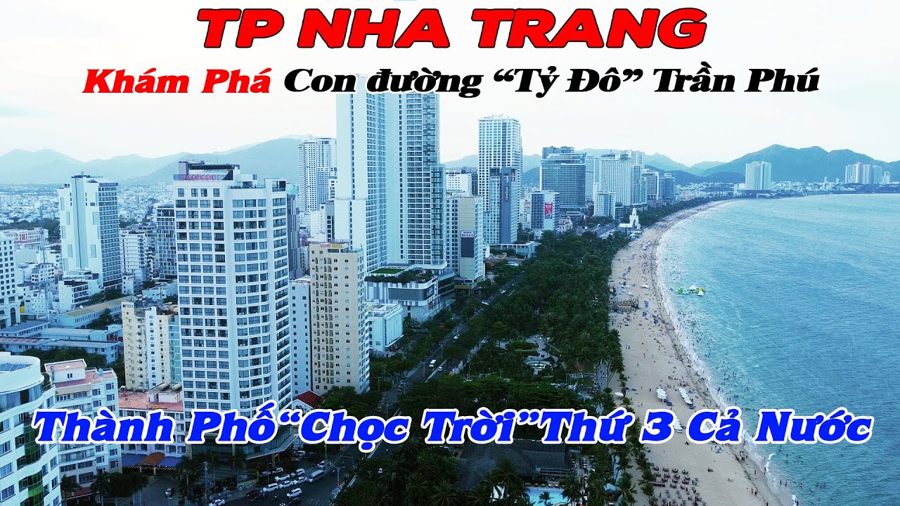 NHA TRANG: TP Có Nhiều Tòa Nhà Cao Tầng  Thứ 3 VN!!!! Khám Phá Con Đường Biển 
