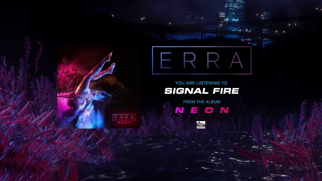 ERRA - Signal Fire