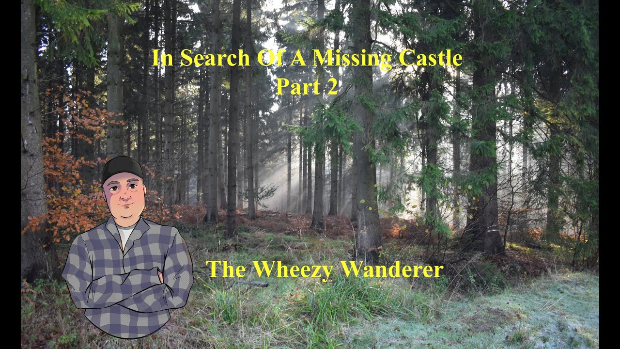 In Search Of A Missing Castle Part 2