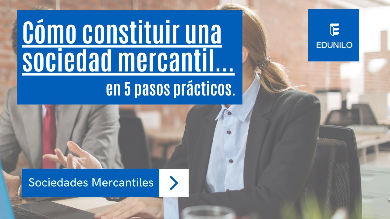 Como constituir una sociedad mercantil