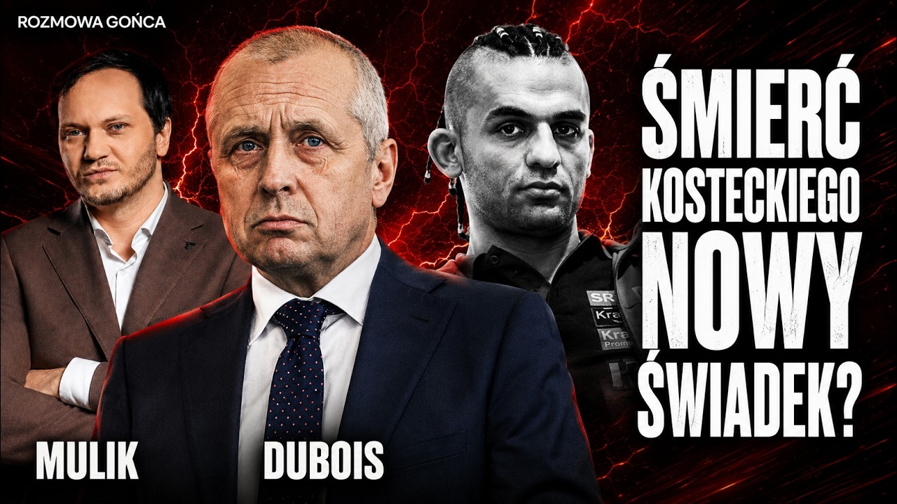 AFERA PODKARPACKA I PORAŻAJĄCE FAKTY. DUBOIS O SPRAWIE KOSTECKIEGO