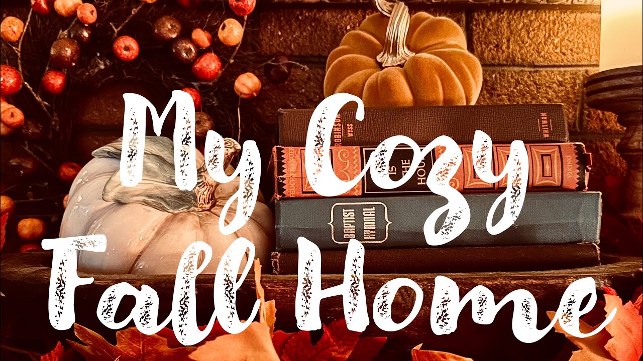 My Cozy Fall Home | Home Tour | Fall Decor | Vintage Decor | Grandma Style | Old Fashioned