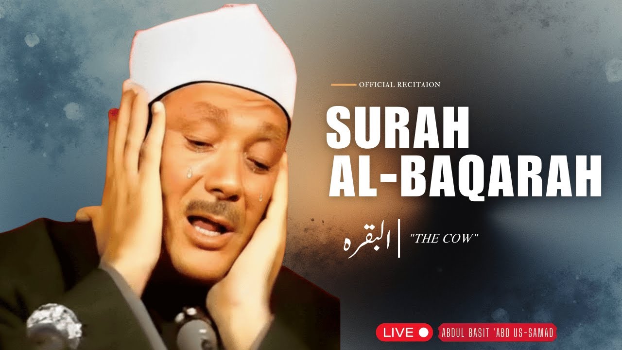 Surah Baqarah Full with English Translation | Abdul Basit Abdul Samad | Holy Quran Recitation