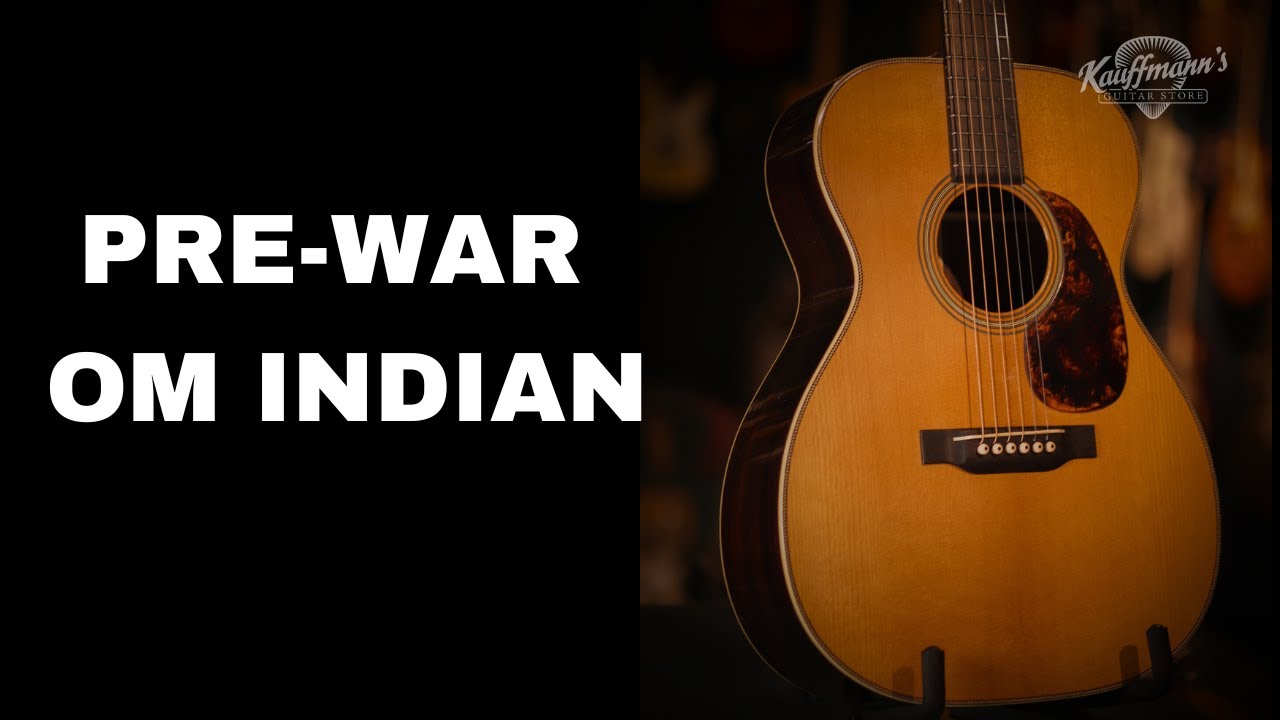 Pre-War OM Indian