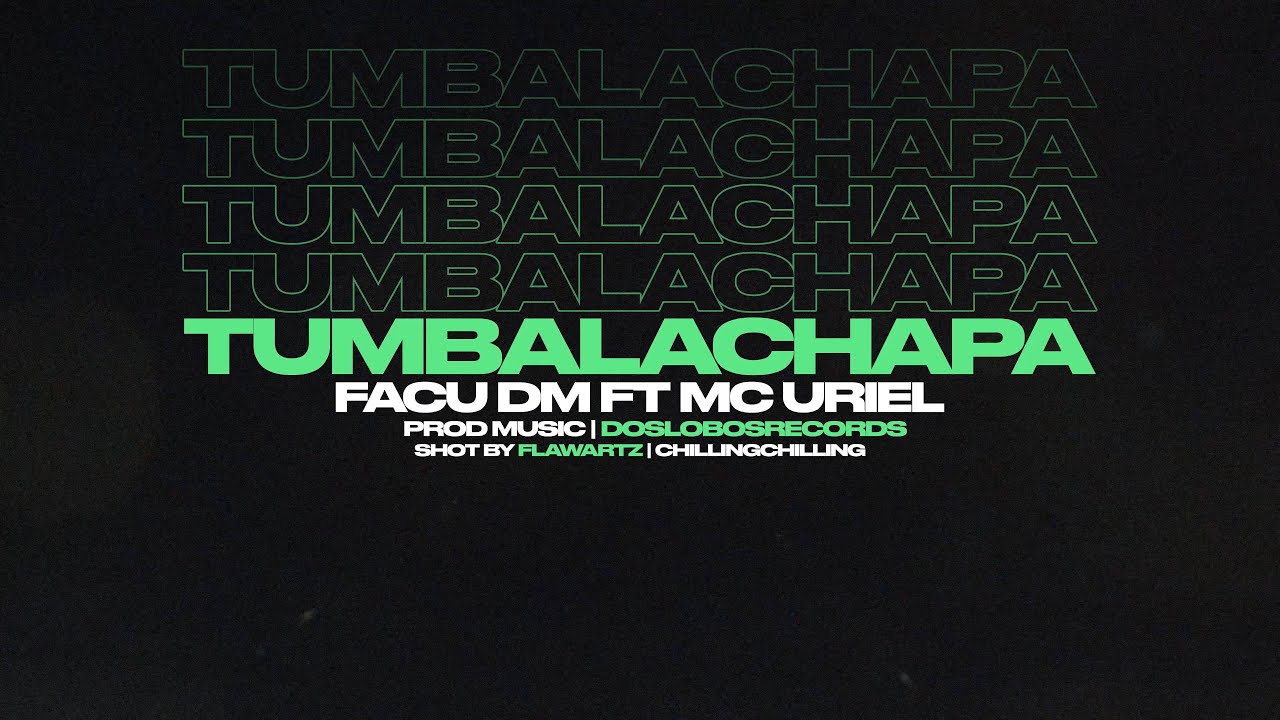 🍑Tumba La Chapa🍑- @facudm / @mcurielmusic 🏍- (Prod@GranAukanProducer KacyaBeats) Shot By Flaw Empire