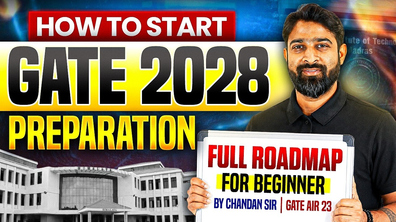 How To Start GATE 2028 Preparation? | GATE 2028 Preparation Strategy For Beginners | GATE Roadmap