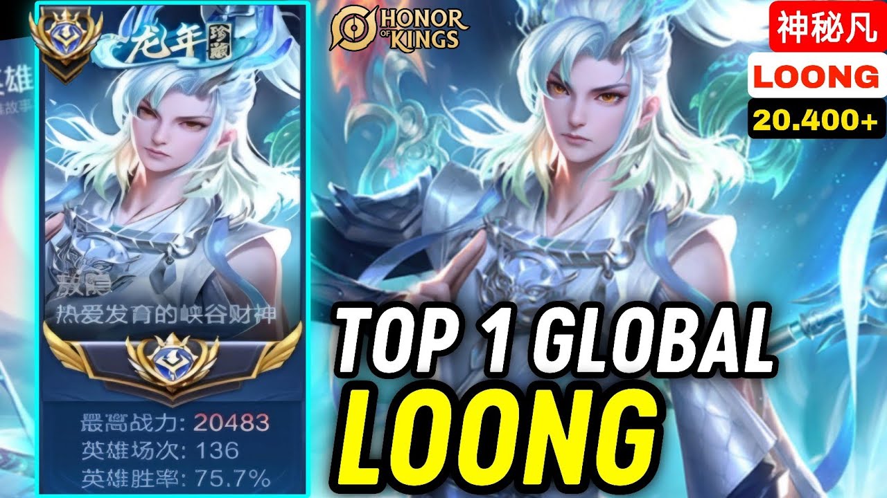 Winrate 75.7% With Power 20.400+ - Top 1 Global Loong - Honor of Kings