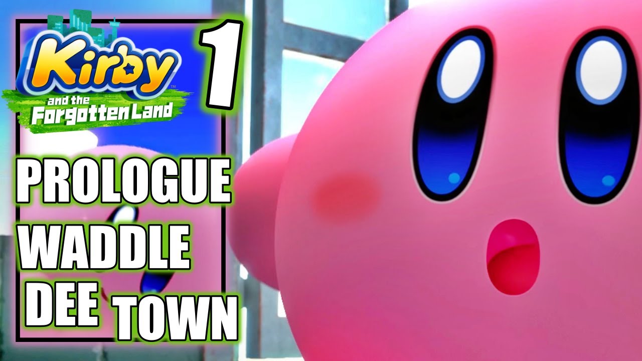 Kirby and the Forgotten World - Prologue - Waddle Dee Town - Gameplay Walkthrough Part 1