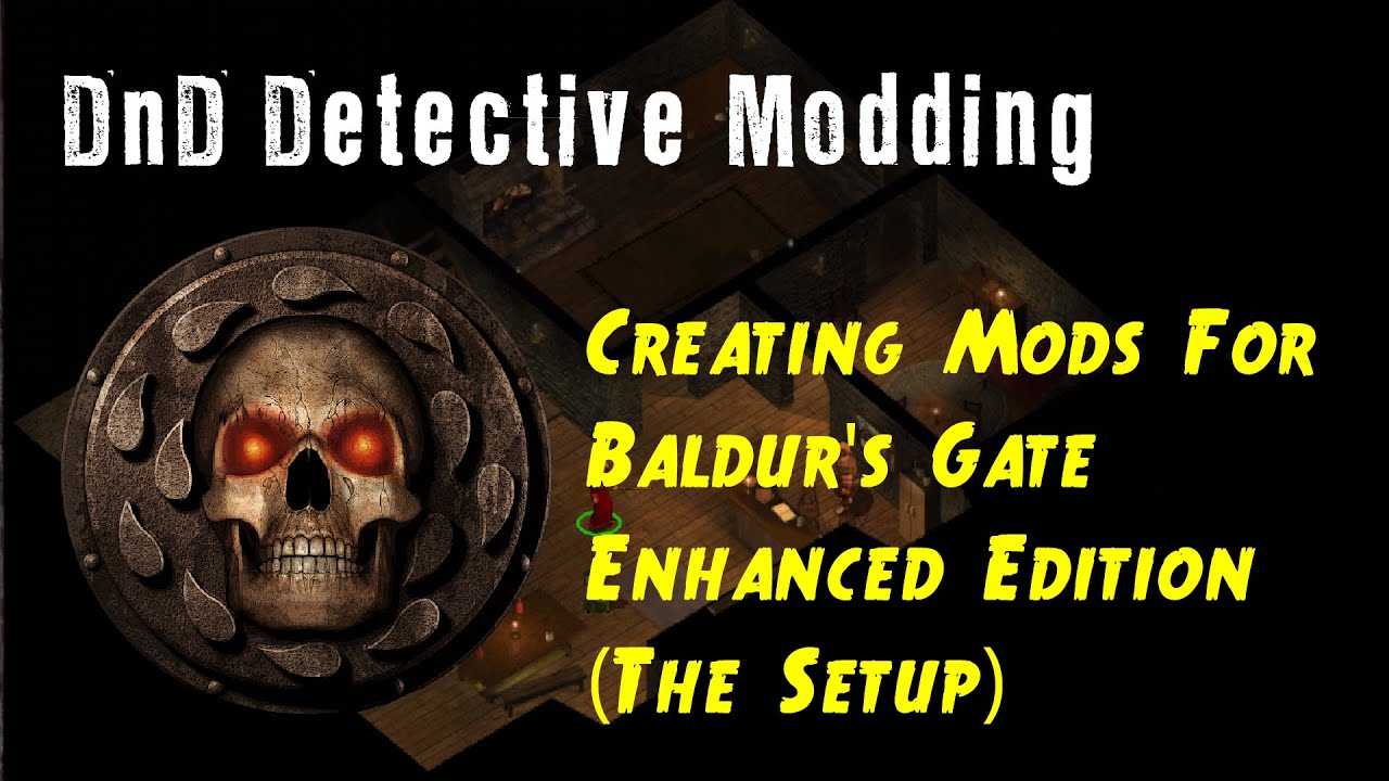 Part 1 - Setting Yourself up to Create Mods (Baldur's Gate Enhanced Edition)