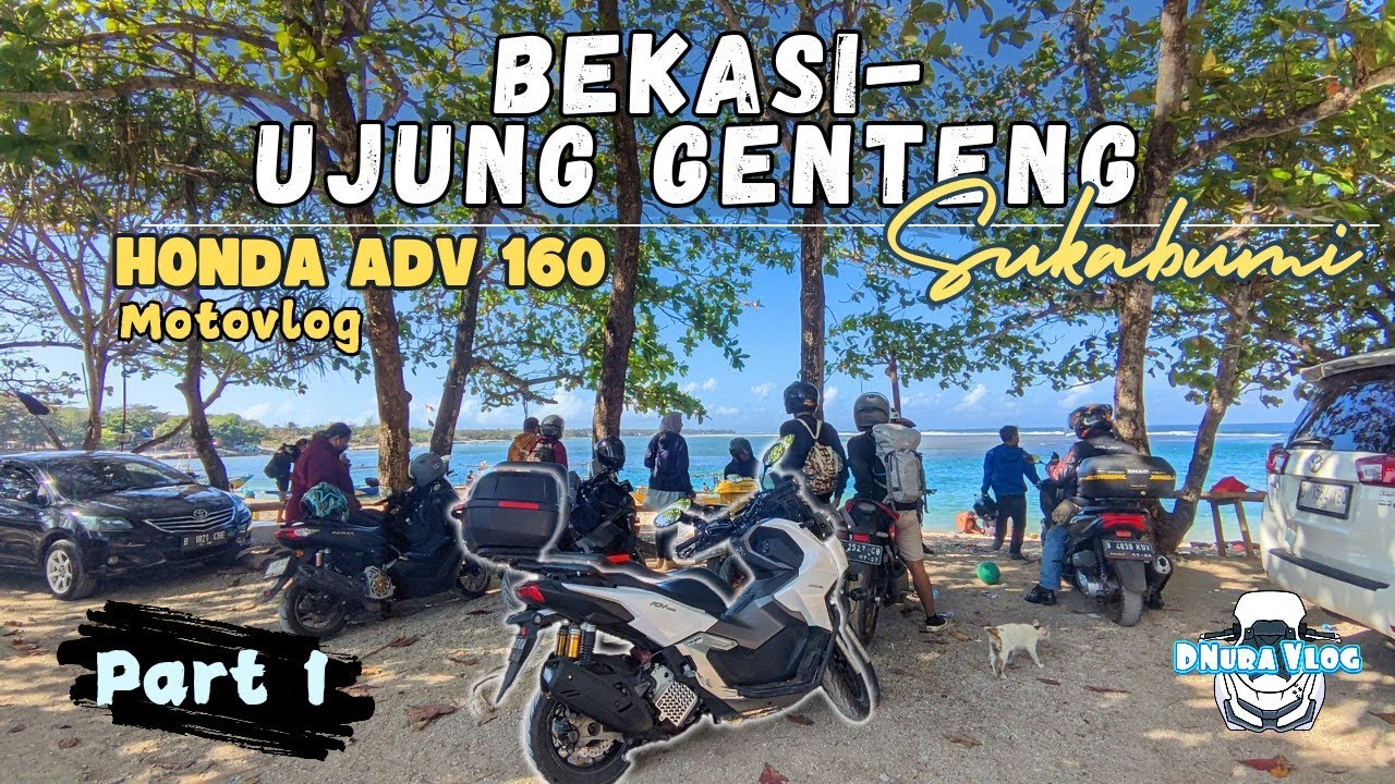 Motovlog Touring Ke Ujung Genteng Sukabumi Naik ADV 160 - Part 1