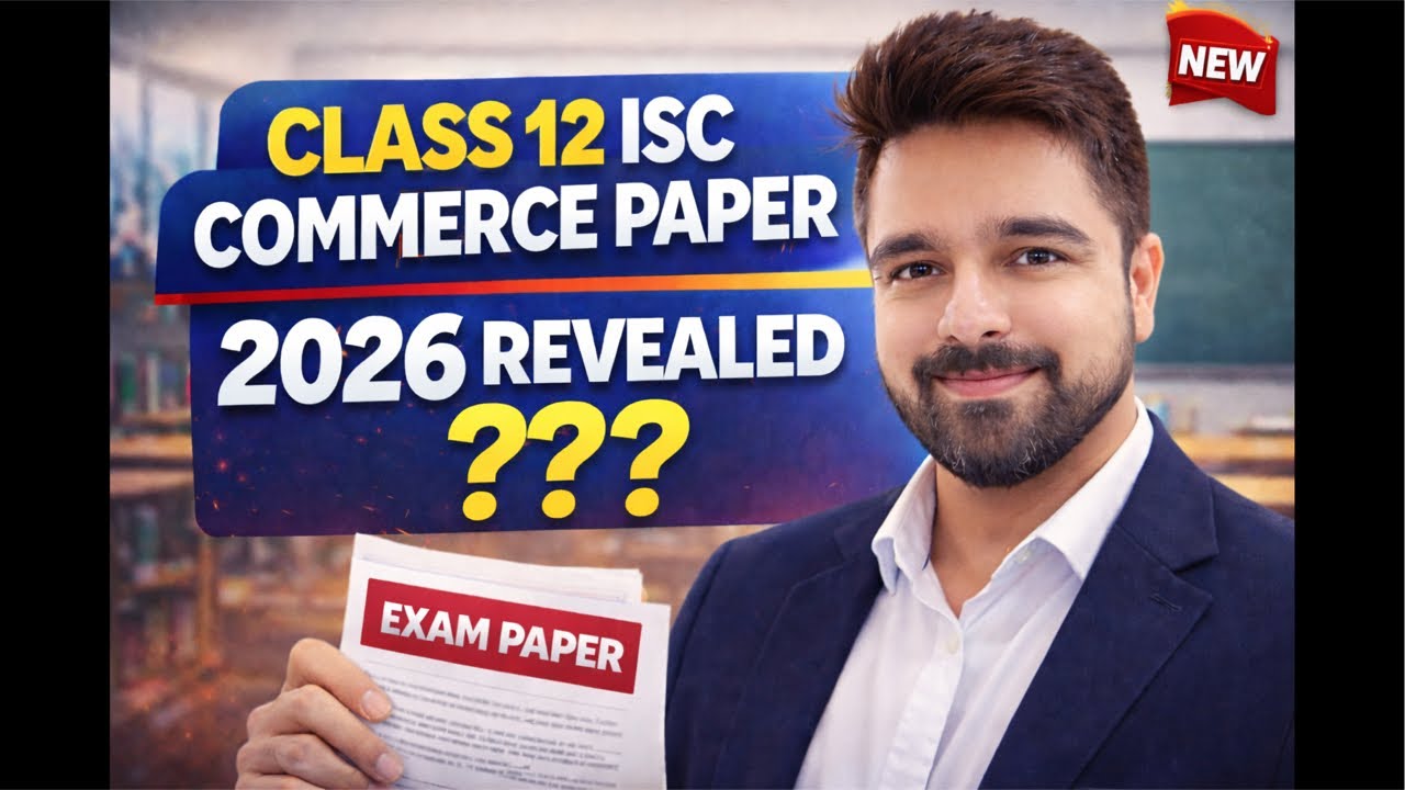 Class 12 ISC commerce paper 2026 revealed ??? Exam date 27 feb 2026
