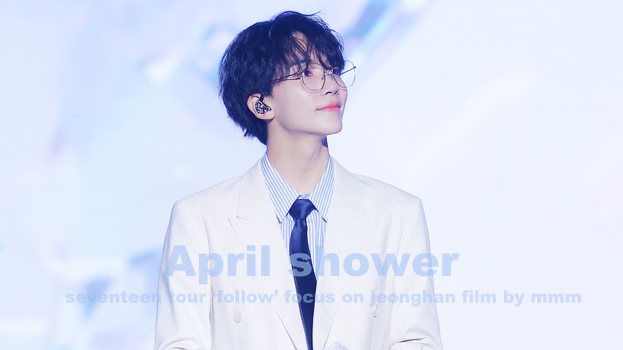 230721 follow concert seventeen jeonghan 'April shower'