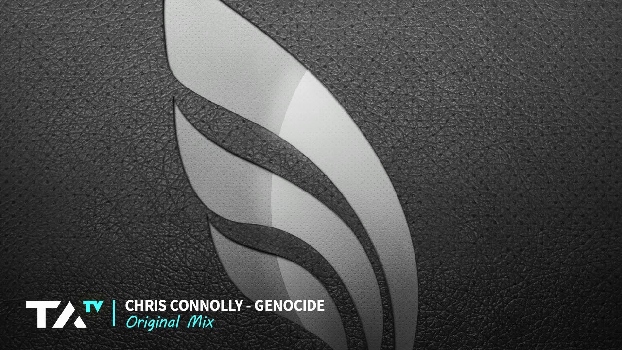 Chris Connolly - Genocide (Original Mix)
