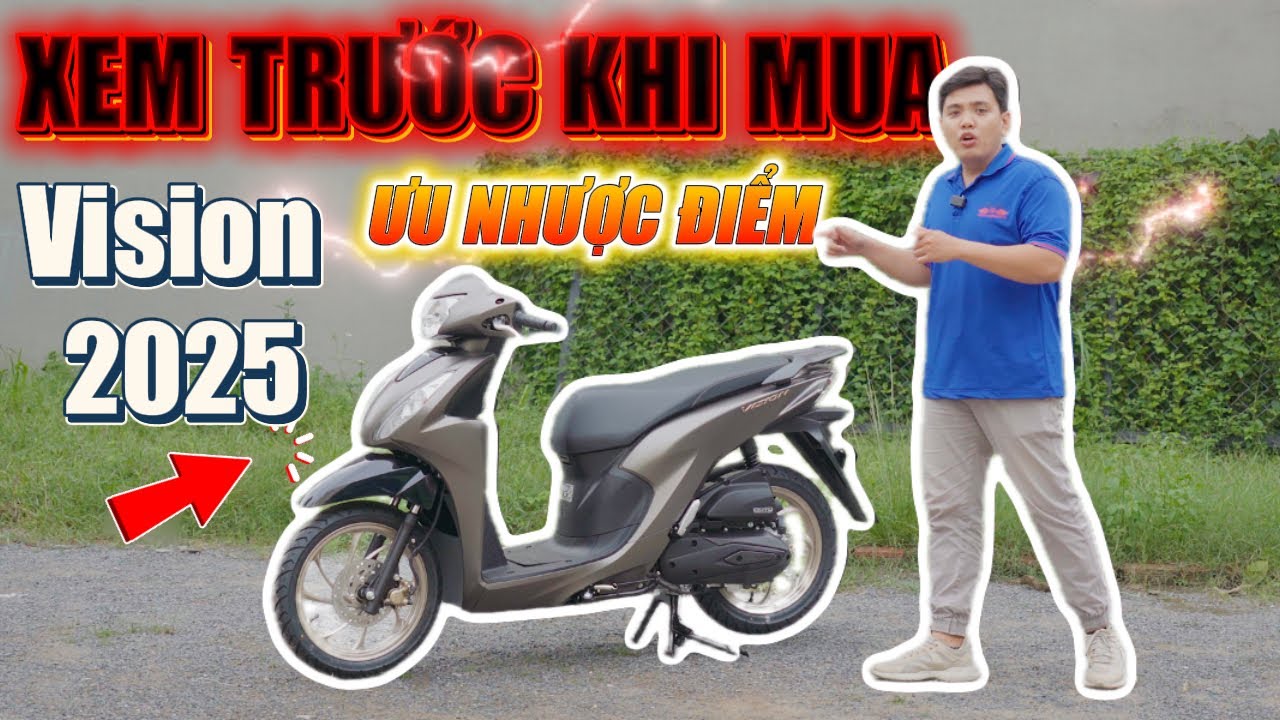 Honda Vision 2025 | Ưu &ndash; Nhược điểm cần biết trước khi mua xe tay ga quốc d&acirc;n