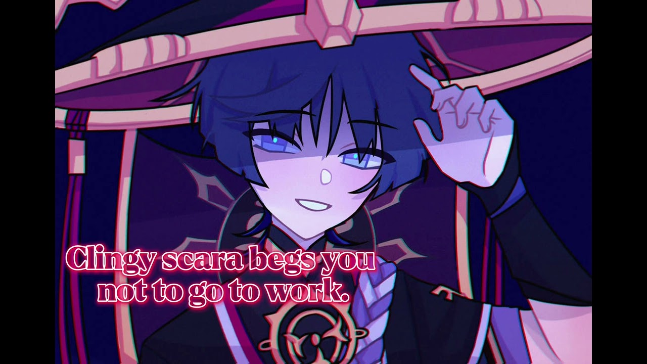 Clingy scara stops you from going to work. What ever shall you do? || Scara x listener ||