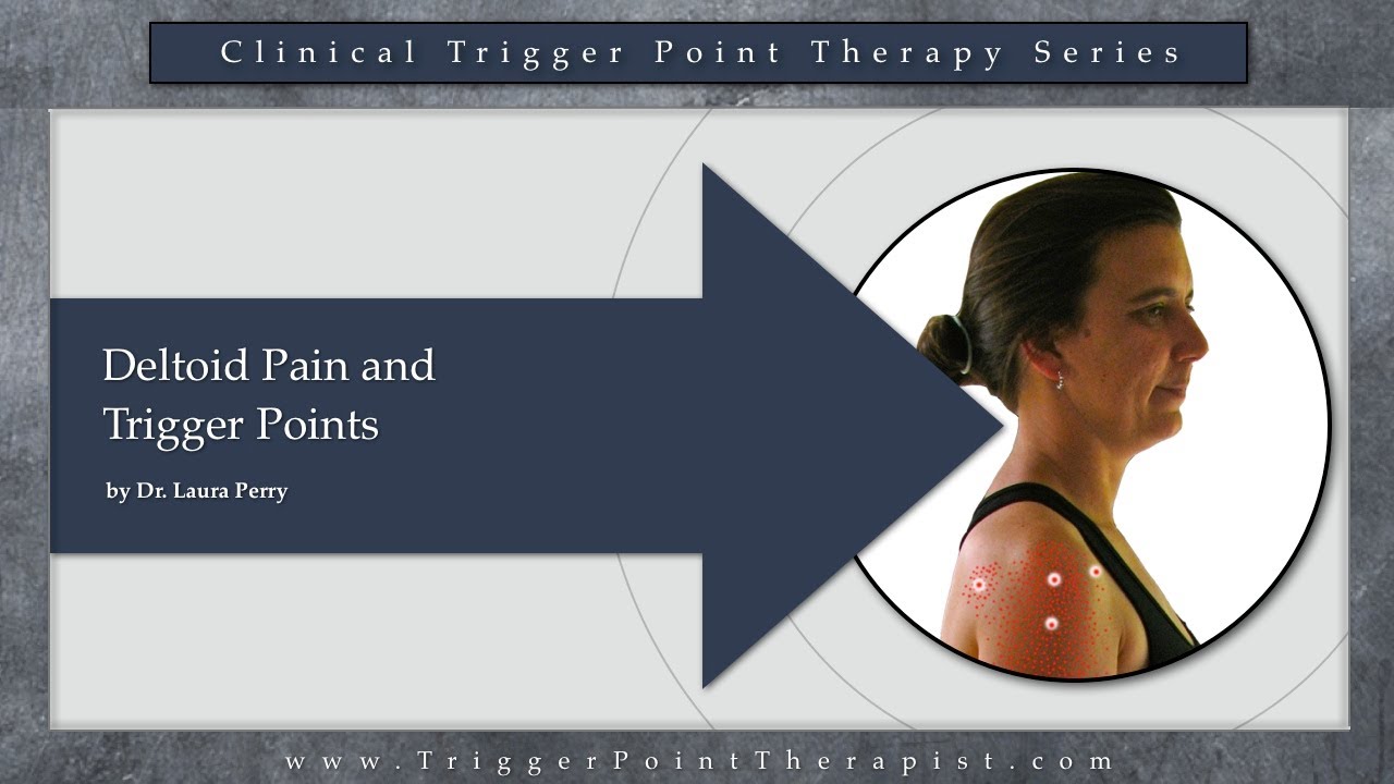 Deltoid Pain and Trigger Points