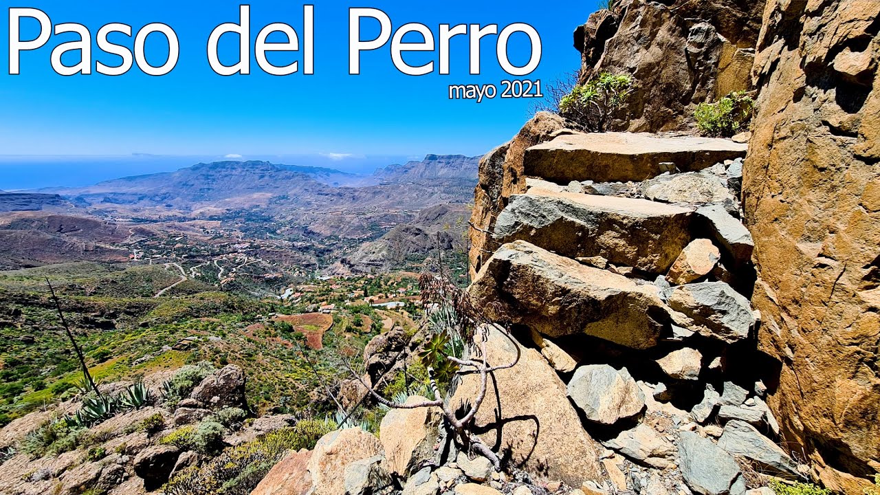 PASO del PERRO (mayo 2021) #GranCanaria #RiscoBlanco #Rompeserones