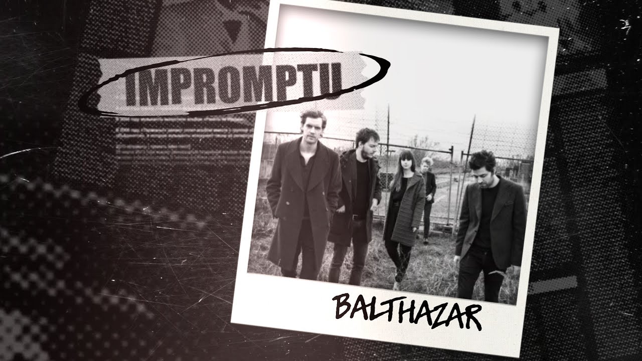Balthazar. Экспромт