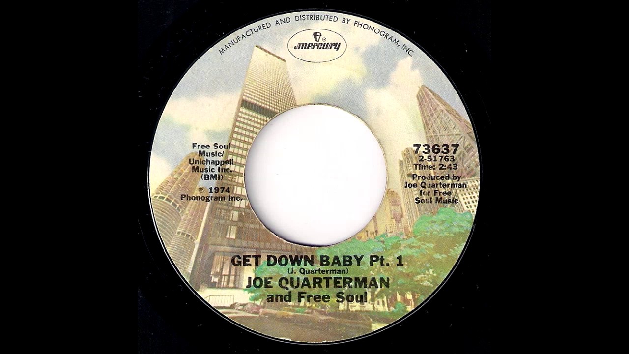 Joe Quarterman And Free Soul - Get Down Baby Part 1 [Mercury] 1974 Funk 45
