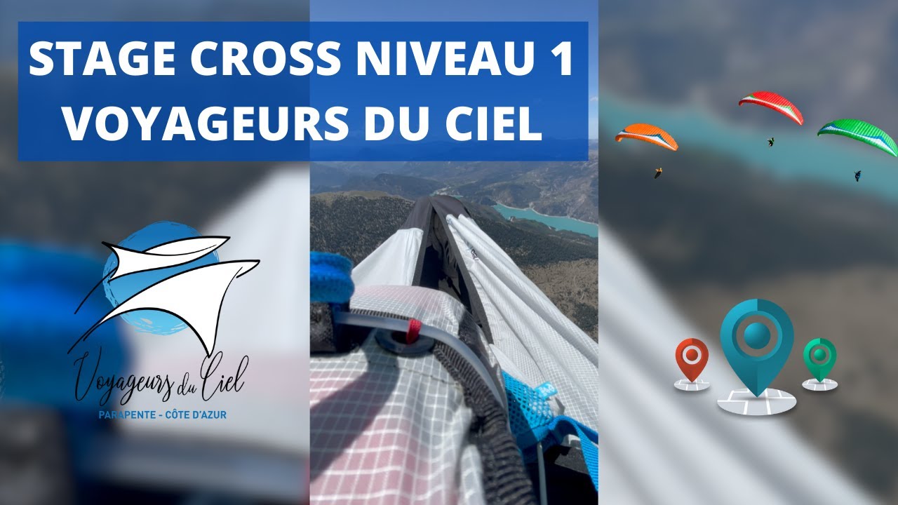 STAGE CROSS NIVEAU 1, APPRENDRE LES BASES DU CROSS, RÉSUMÉ DE LA SEMAINE ! VIDEO PARAPENTE