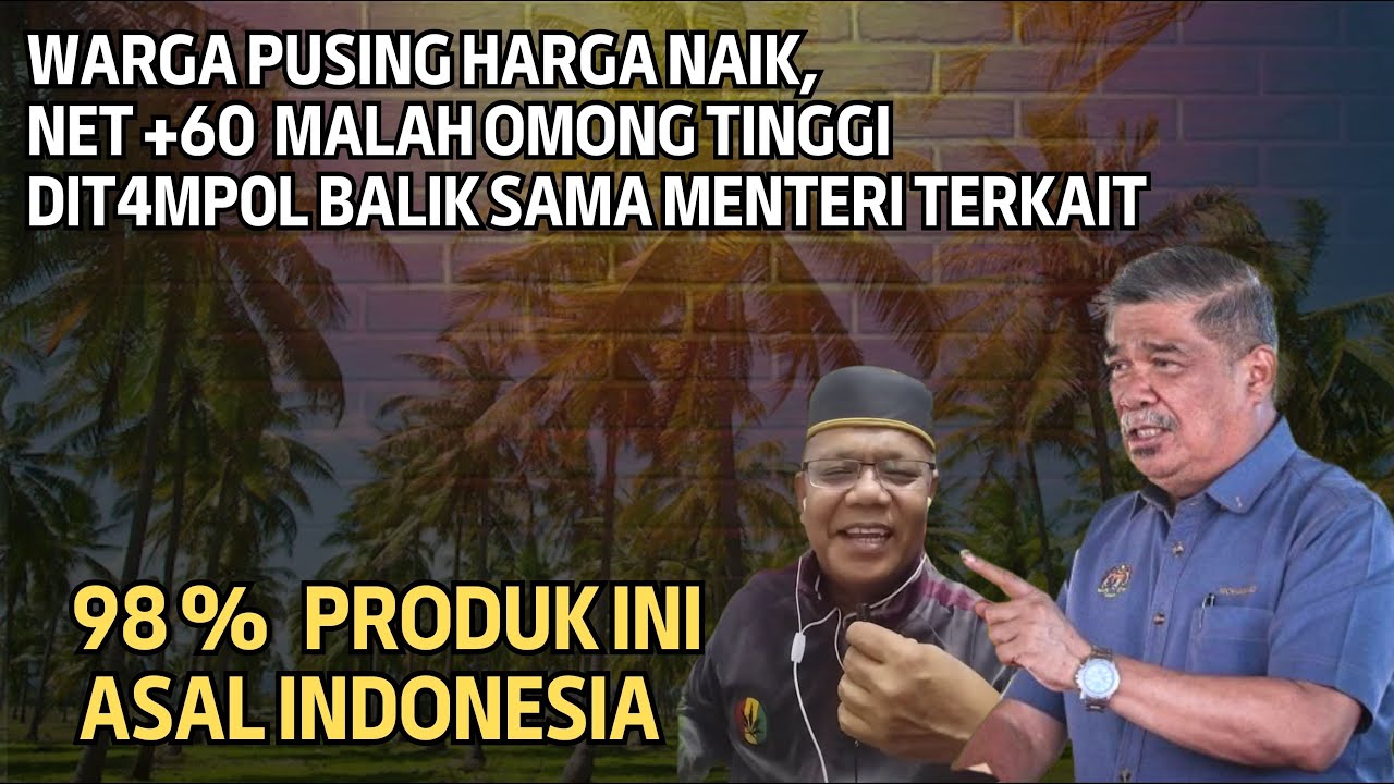 NETZ +60 OMG TINGGI - DIT4MP0L BALIK MENTERINYA SENDIRI || PRODUK INI 98% DARI INDONESIA