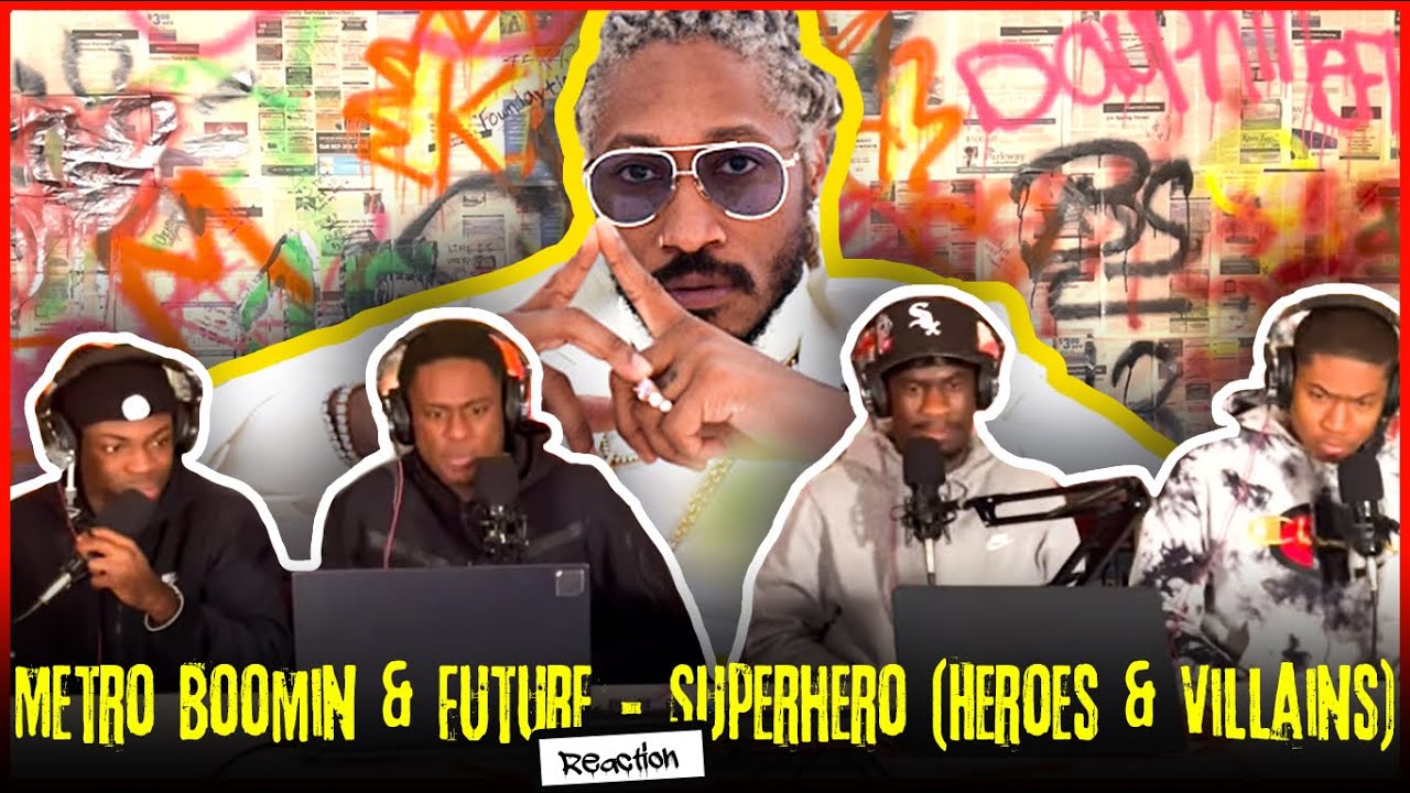Metro Boomin & Future - Superhero (Heroes & Villains) [Official Music Video] | Reaction