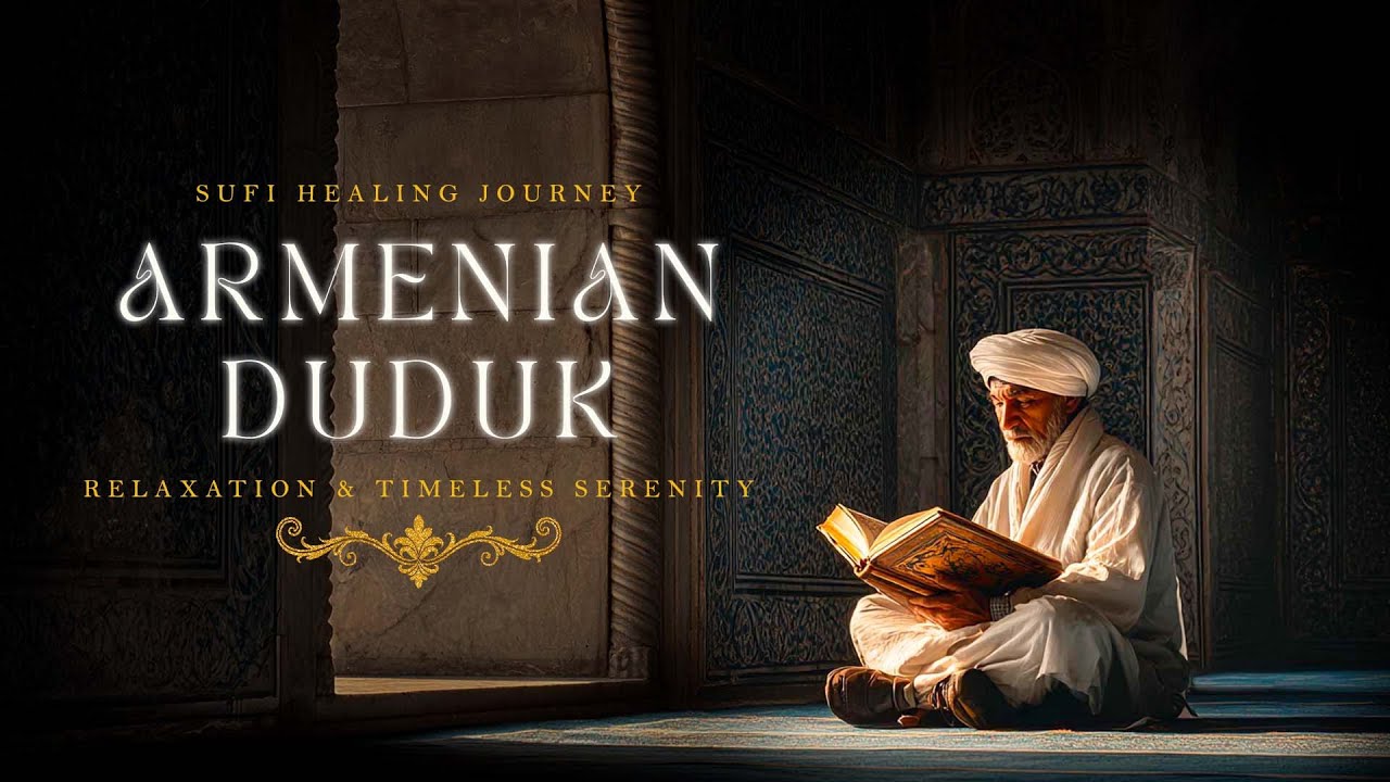 Sufi Night Prayer ✨ Duduk Meditation & RUMI Spiritual Music for Emotional Balance