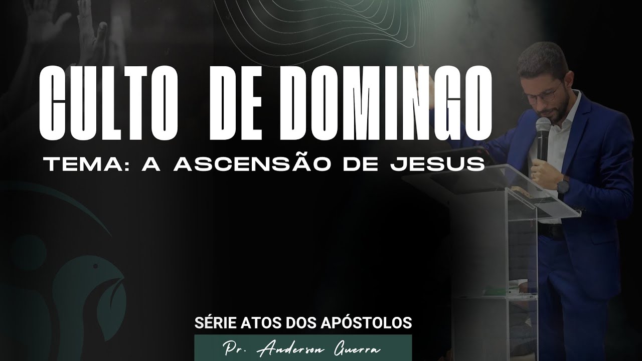 CULTO AO VIVO | Série: Atos - Ep. 3 - A ascensão de Jesus| 25-01-26