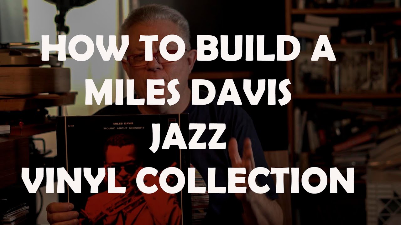 BUILD YOUR MILES DAVIS VINYL COLLECTION FAST AND EASY! (PT 1)