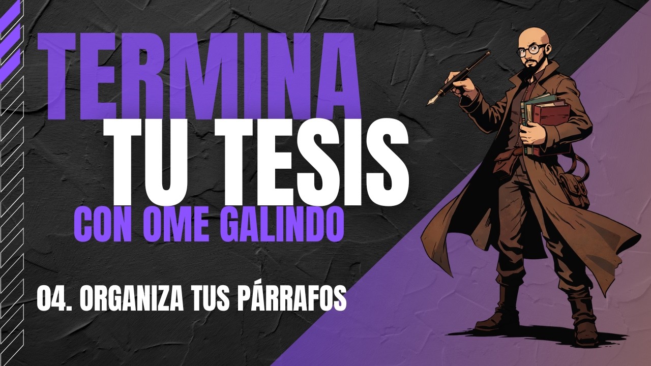 04. Organiza tus párrafos