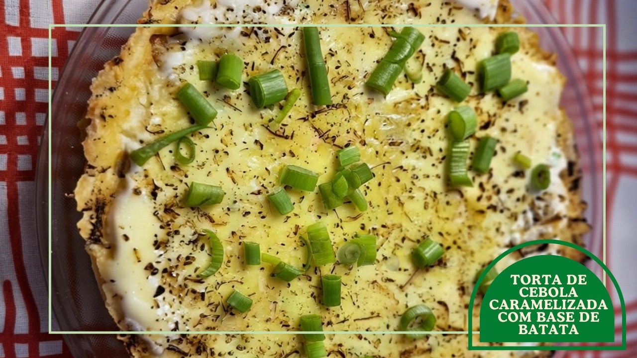 Torta de Cebola Caramelizada com Base de Batata 🧅🥔 | Sem Massa Tradicional