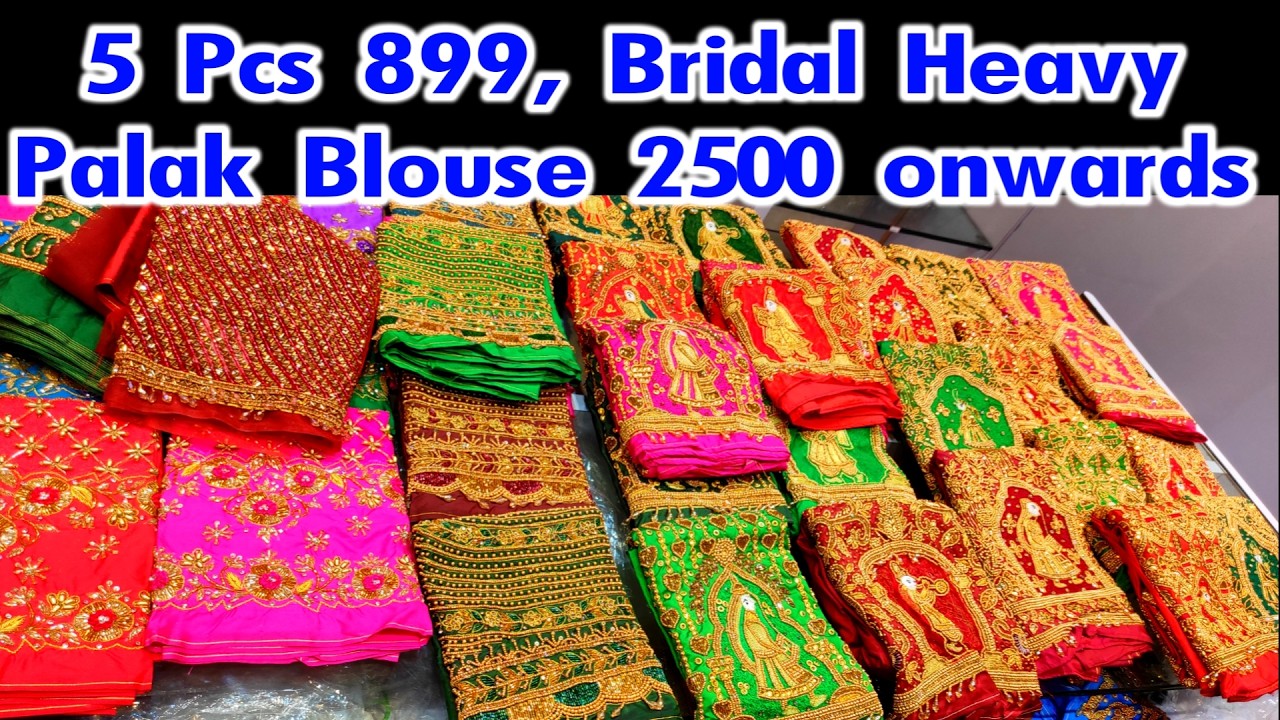 5 pcs 899, Bridal Heavy  Palak Blouse 2500 onwards, Sowcarpet Cheap Best Aari Work, Bridal Aari Work