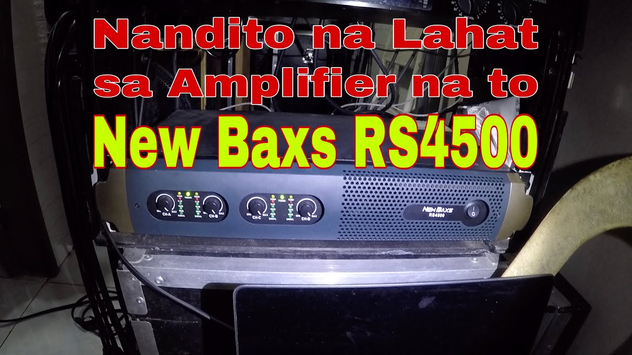 Nandito na lahat sa amplifier na ito  \  New Baxs RS4500  \  4 in 1 Class D amplifier  \  Pinoy Vlog