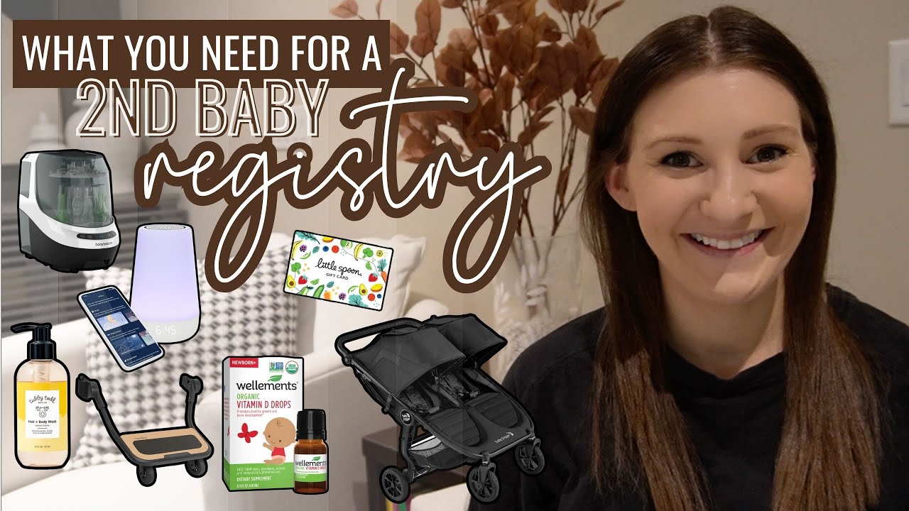 WHAT TO PUT ON YOUR REGISTRY FOR BABY 2 // Second Baby Registry + What You Need For a 2nd Baby