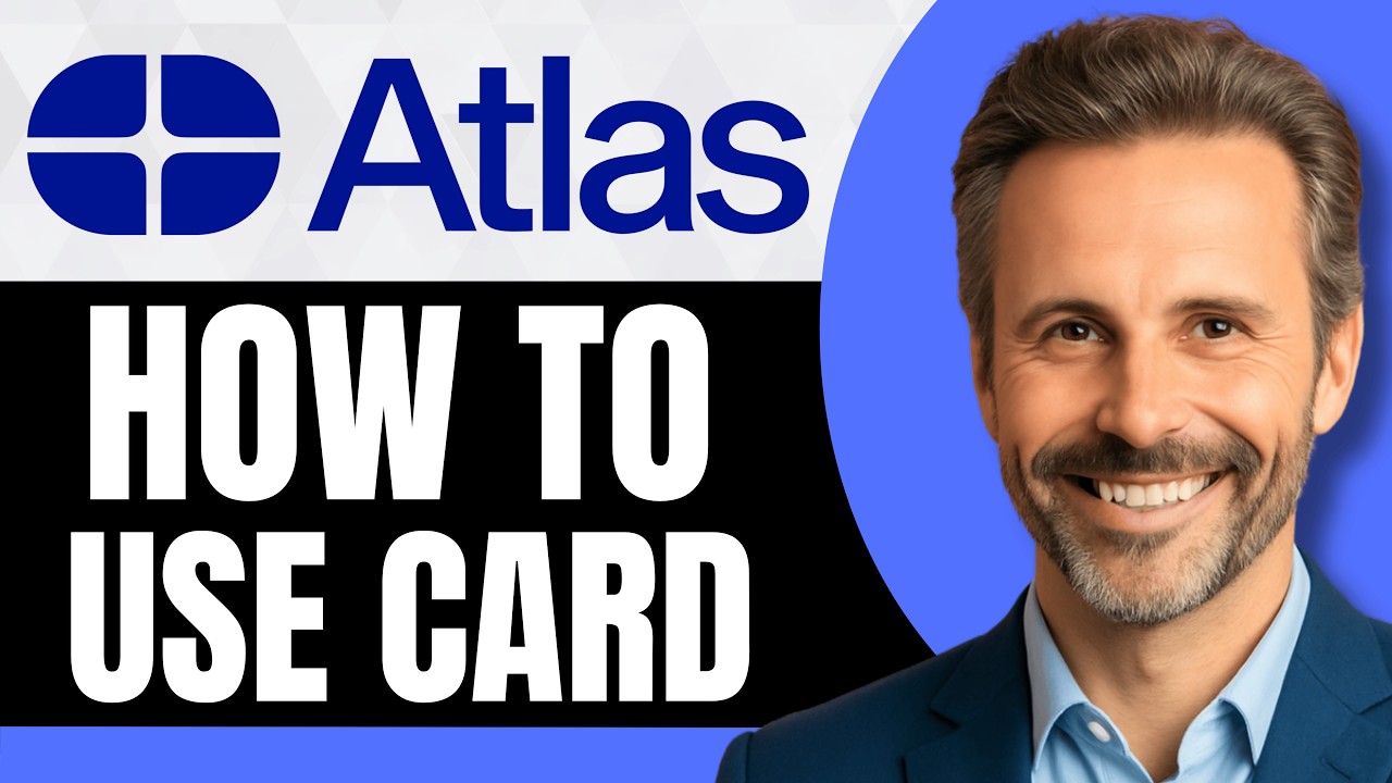 How To Use Atlas Credit Card [Full 2026 Guide]