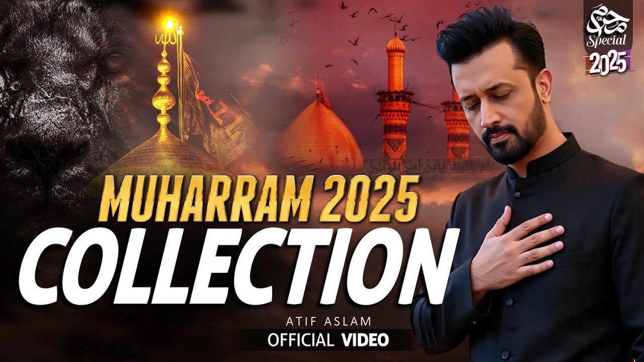 Muharram Collection - Atif Aslam Naat - Urdu Lyrics - Ai Cover - Naat 2025