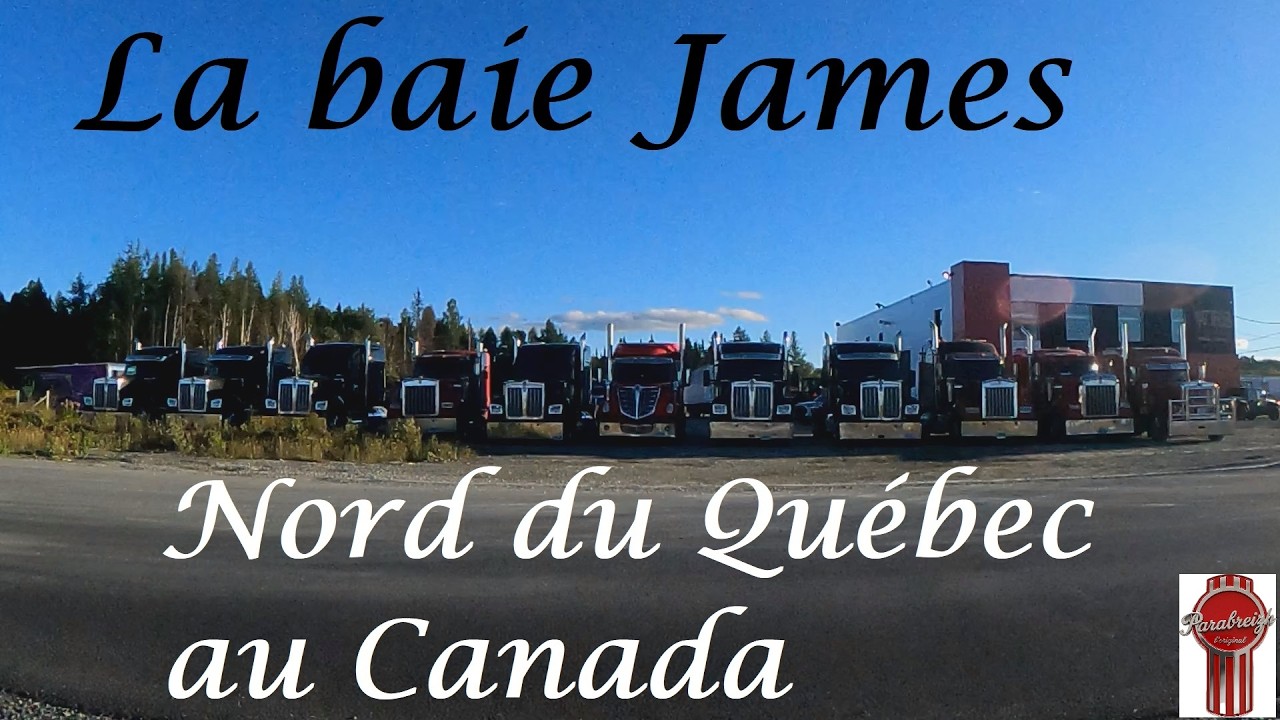 Vieille vid&eacute;o . La Baie James au Nord du Qu&eacute;bec. Chauffeur fran&ccedil;ais au Canada, Parabreizh.
