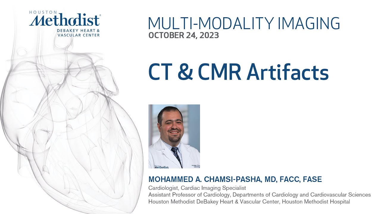 CT & CMR Artifacts - Mohammed Chamsi-Pasha, MD