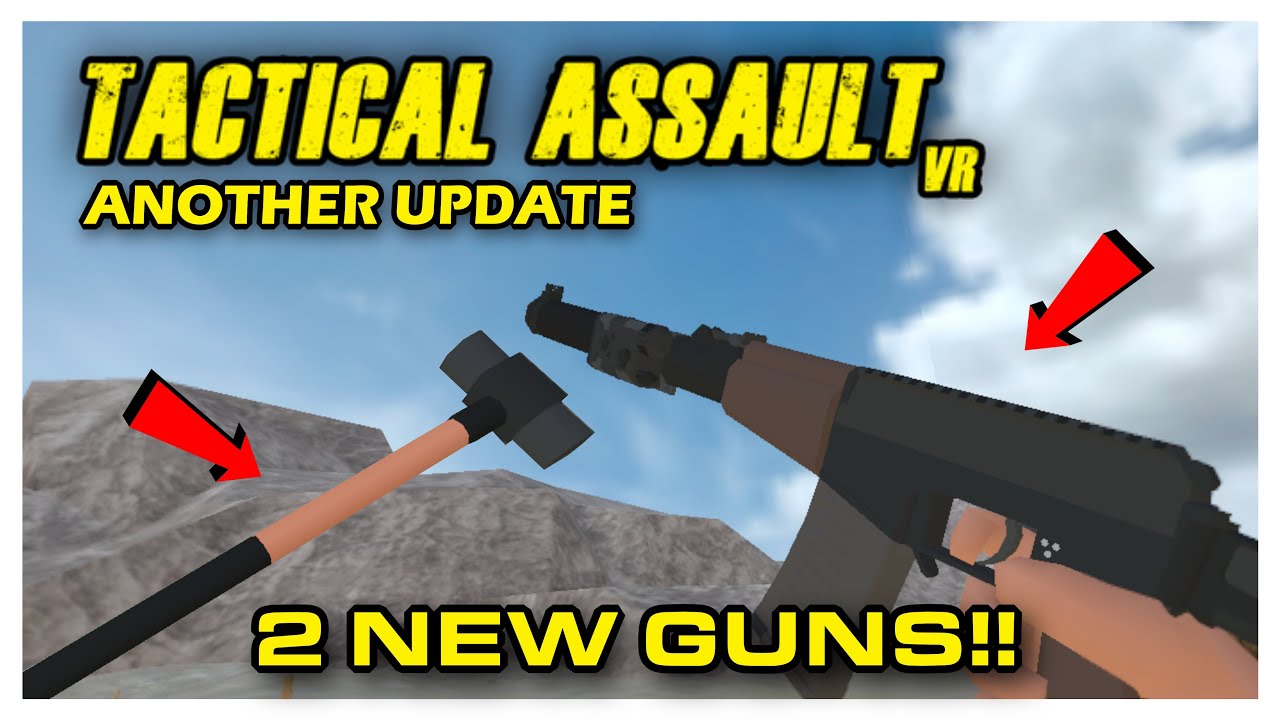 Tactical Assault just got ANOTHER update? [TAVR]