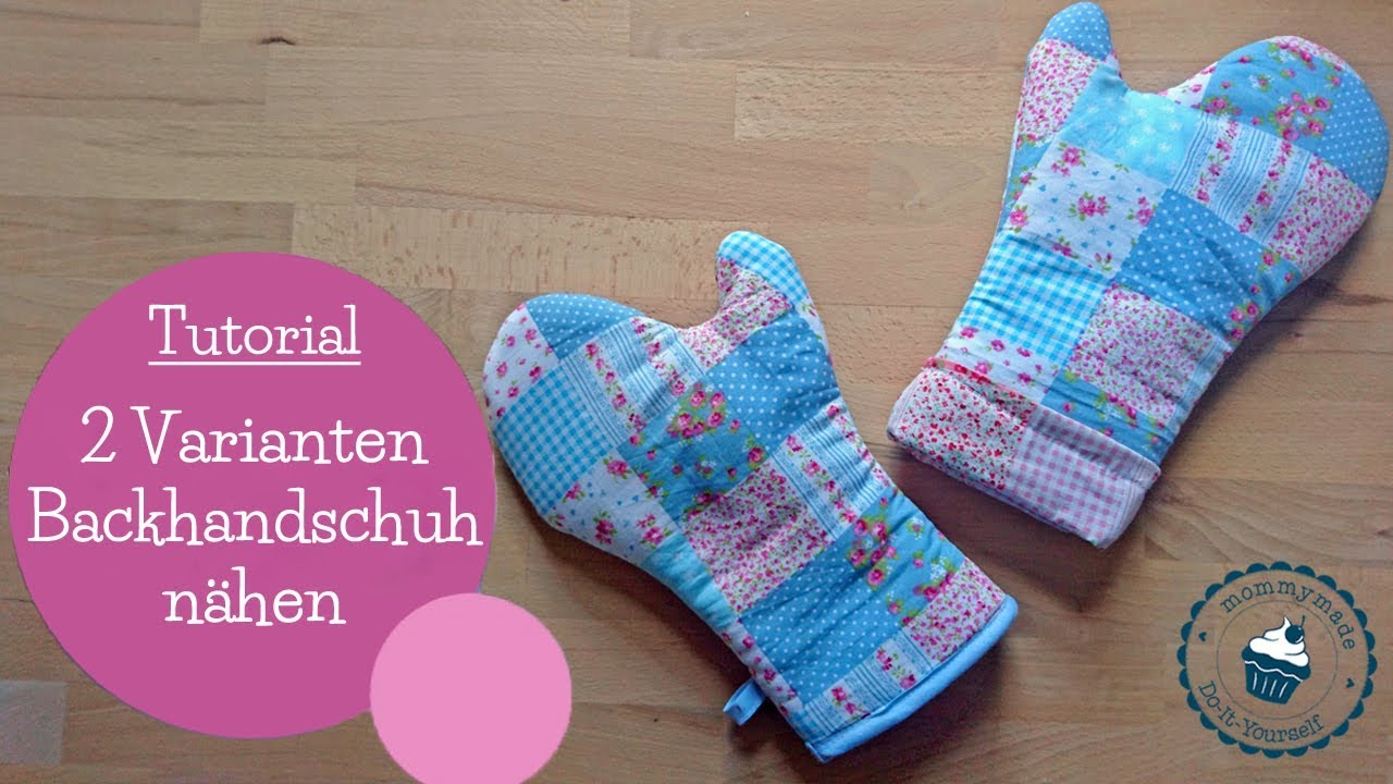 Backhandschuh nähen ohne Schnittmuster | Ofenhandschuh | Nähanleitung + FREEBIE | Tutorial mommymade