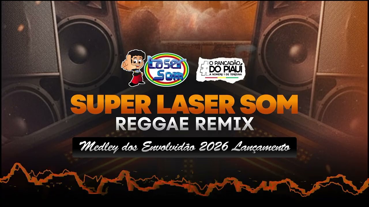 🔥 MEDLEY DOS ENVOLVID&Atilde;O 🔥 REGGAE REMIX FUNK LAN&Ccedil;AMENTO 2026 | LASER SOM @djmateusdethepi 