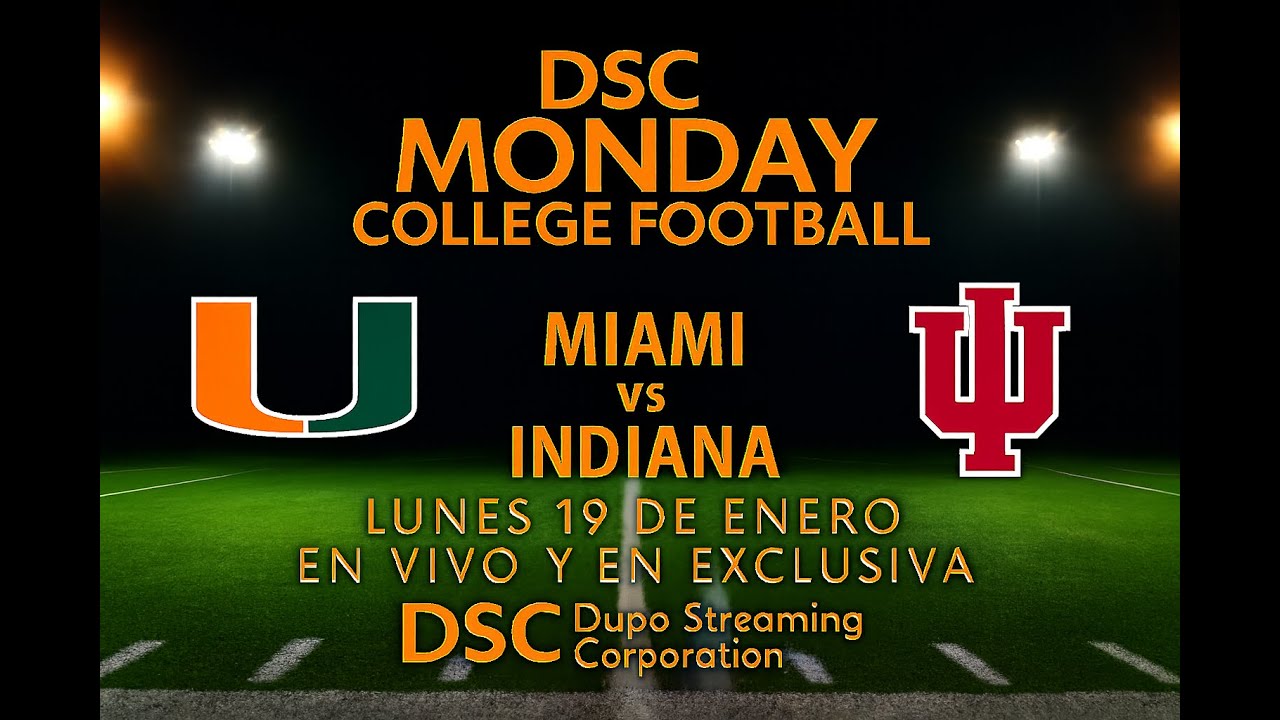 COLLEGE FOOTBALL PLAYOFF 2025-26 | FINAL | MIAMI (FL) vs INDIANA - EN VIVO 🎙️ DSC SPORTS
