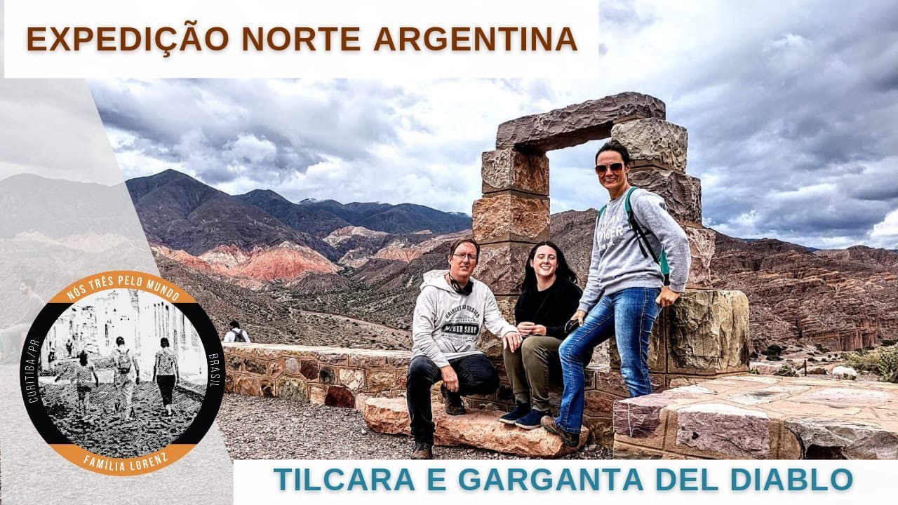 Tilcara e Garganta del Diablo - Expedição pelo Norte da Argentina #EP013