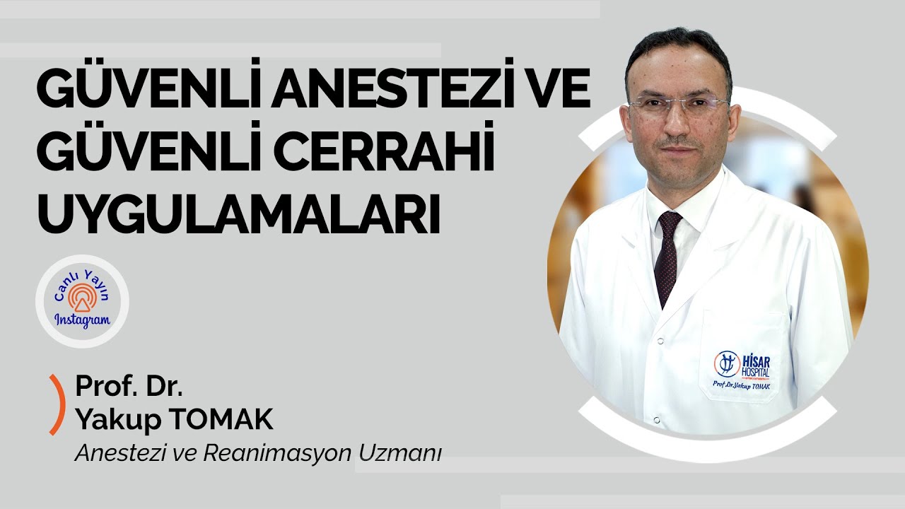 Güvenli Cerrahi ve Güvenli Anestezi Uygulamaları/Instagram Canlı Yayını