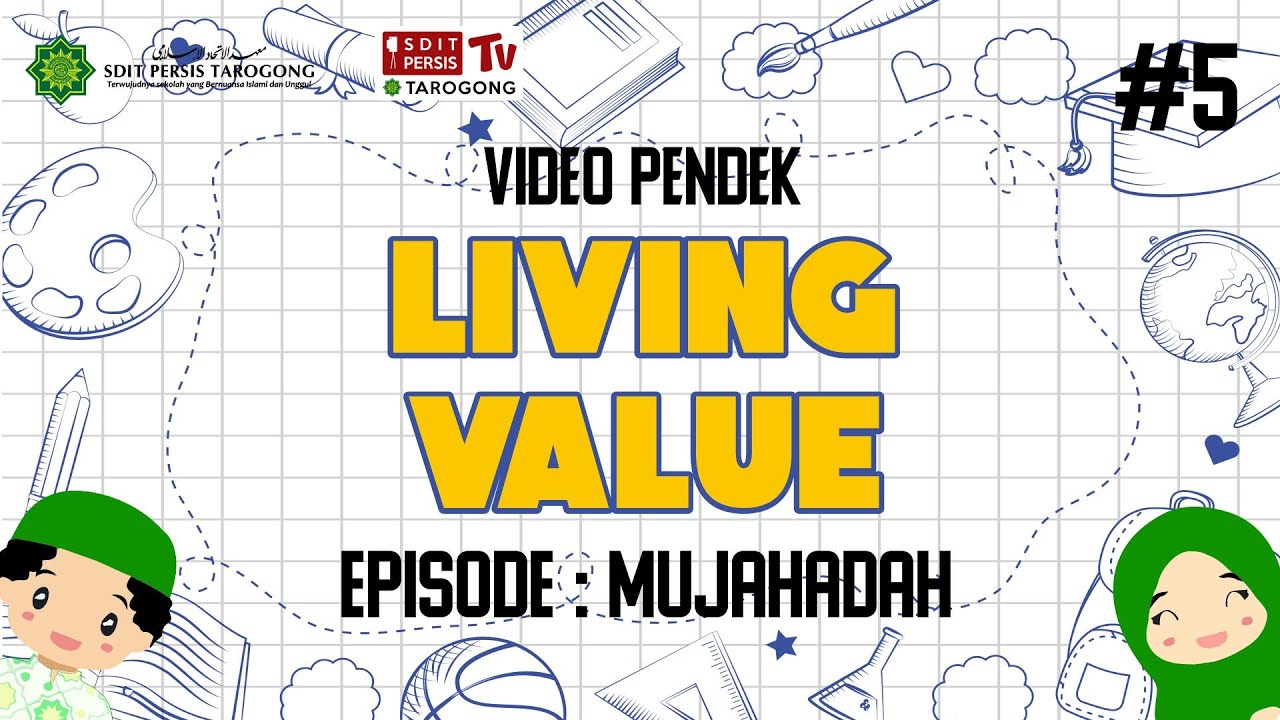 Video Pendek Living Value 5 : Mujahadah