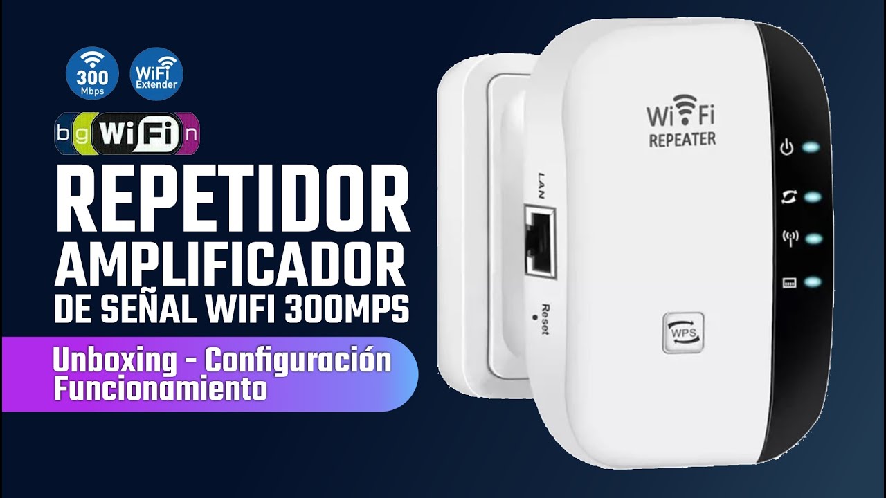 Repetidor WiFi Amplificador WiFi | Configuraci&oacute;n | Unboxing