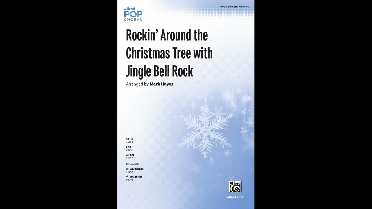 Rockin' Around the Christmas Tree with Jingle Bell Rock (SAB), arr. Mark Hayes – Score & Sound