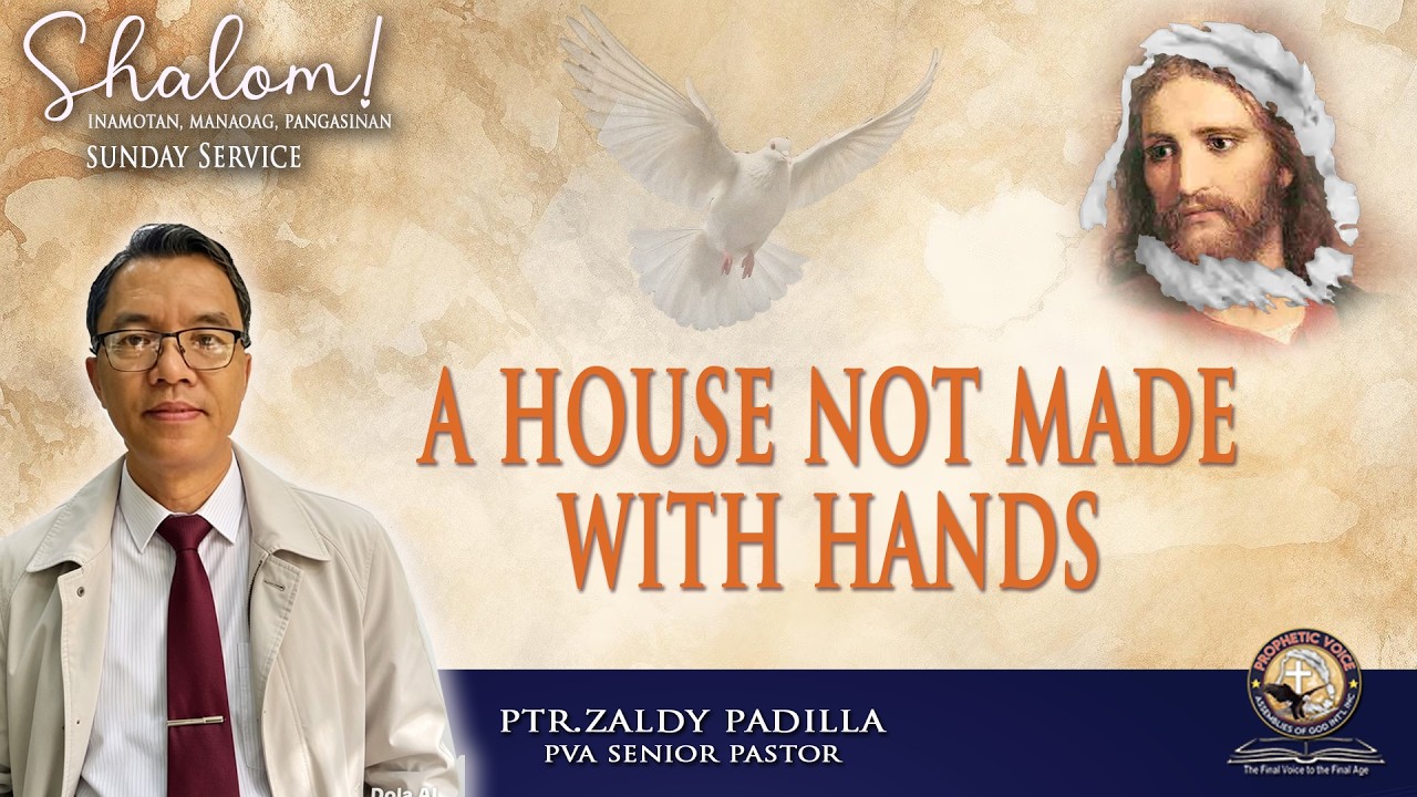 A House Not Made With Hands I Ptr Zaldy Padilla